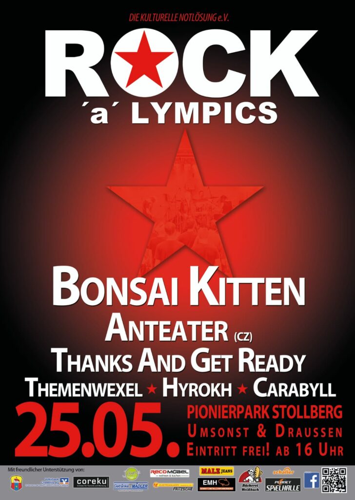 Plakat für Veranstaltung Rock'a'lympics am 25.5.; spielende Bands: Bonsai Kitten, Anteater, Thanks And Get Ready, Themenwexel, Hykrokh, Carabyll